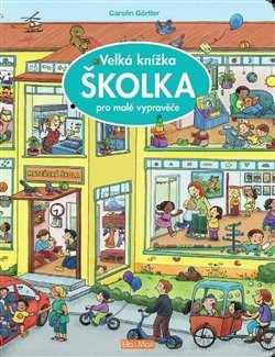 Velká knížka ŠKOLKA pro malé vypravěče