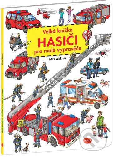 Velká knížka HASIČI pro malé vypravěče