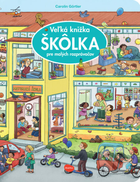Veľká knižka - Škôlka pre malých rozprávačov - Carolin Görtler, Carolin Görtler (ilustrátor) - kniha z kategorie Naučné knihy