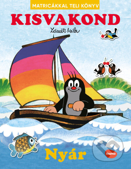 Kisvakond & nyár - Matricákkal teli könyv - Zdeněk Miler (Ilustrátor), Alena Viltová, Ema Potužníková - kniha z kategorie Beletrie pro děti