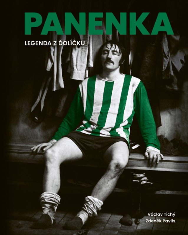 Panenka - Legenda z Ďolíčku - Zdeněk Pavlis, Václav Tichý