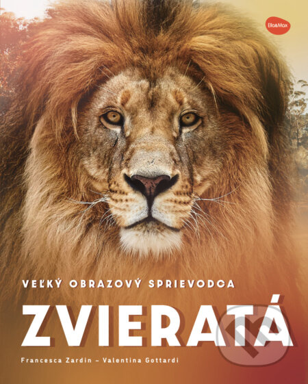 Veľký obrazový sprievodca ZVIERATÁ