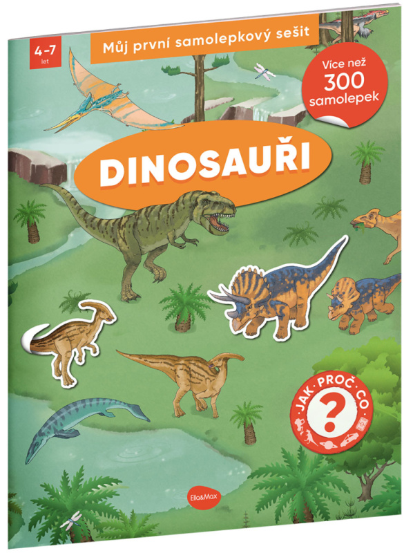 Můj první samolepkový sešit - Dinosauři