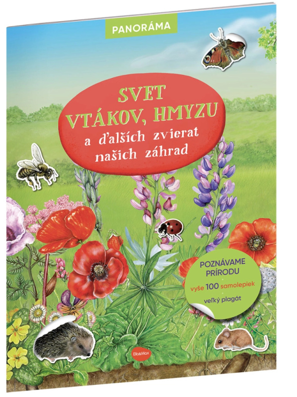 Svet vtákov, hmyzu a ďalších zvierat našich záhrad - Ella & Max