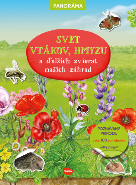 Svet vtákov, hmyzu a ďalších zvierat našich záhrad - Ella & Max