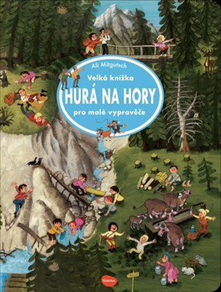 Velká knížka HURÁ NA HORY pro malé vypravěče  Presco Group