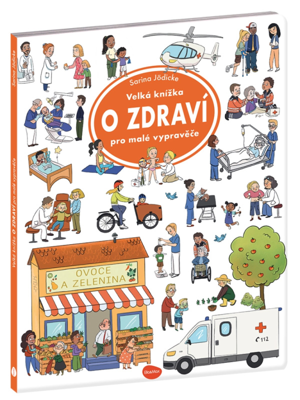 Velká knížka O ZDRAVÍ pro malé vypravěče Presco Group