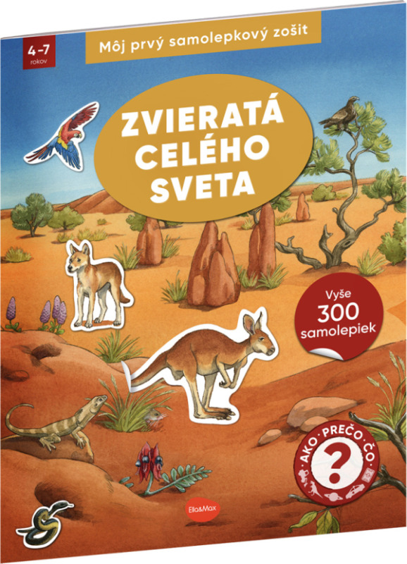 Môj prvý samolepkový zošit – ZVIERATÁ CELÉHO SVETA Presco Group