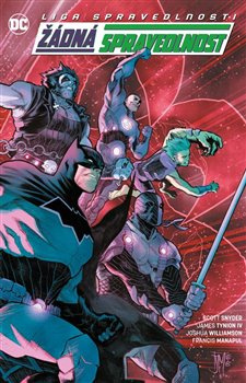 Liga Spravedlnosti 8: Žádná spravedlnost - Scott Snyder