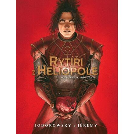 Rytíři z Heliopole 2 / Dílo v červené, dílo ve žluté - Alejandro Jodorowsky