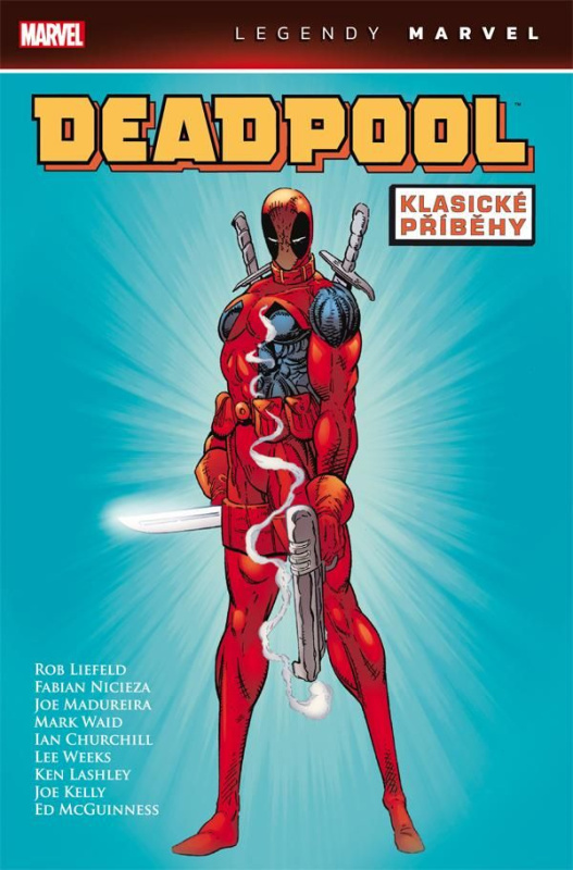 Deadpool: Klasické příběhy - Rob Liefeld, Mark Waid