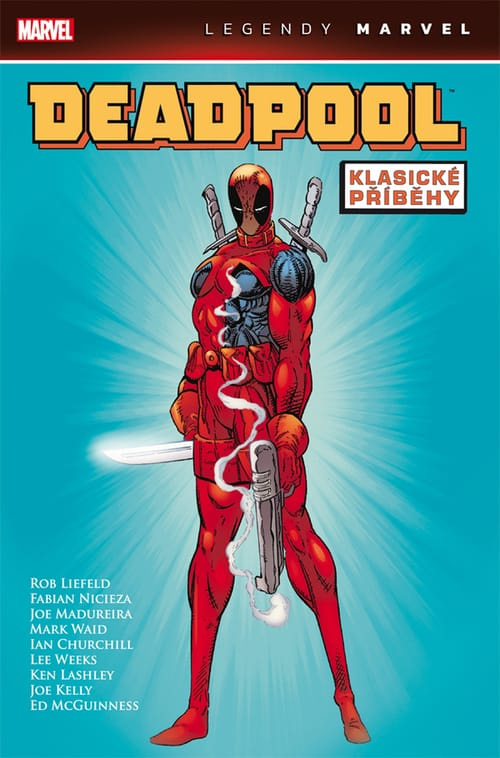 Deadpool: Klasické příběhy - Rob Liefeld, Mark Waid