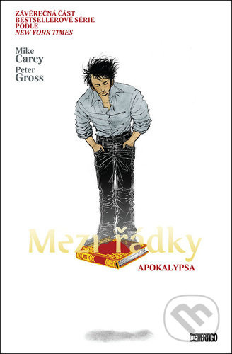 Mezi řádky 11: Apokalypsa - Mike Carey