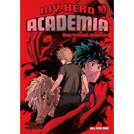My Hero Academia - Moje hrdinská akademie 10: All for One - Kóhei Horikoši