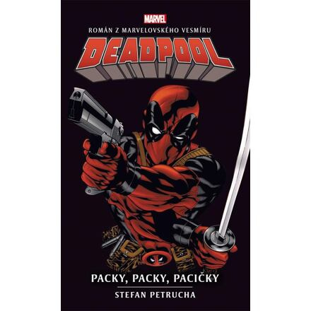 Deadpool: Paci, paci, pacičky - Stefan Petrucha