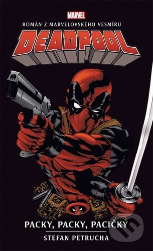 Deadpool: Paci, paci, pacičky - Stefan Petrucha
