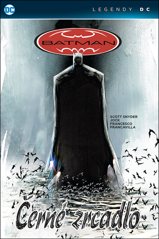Batman: Černé zrcadlo - Legendy DC - Scott Snyder