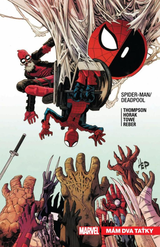Spider-Man / Deadpool 7: Mám dva taťky - Robbie Thompson
