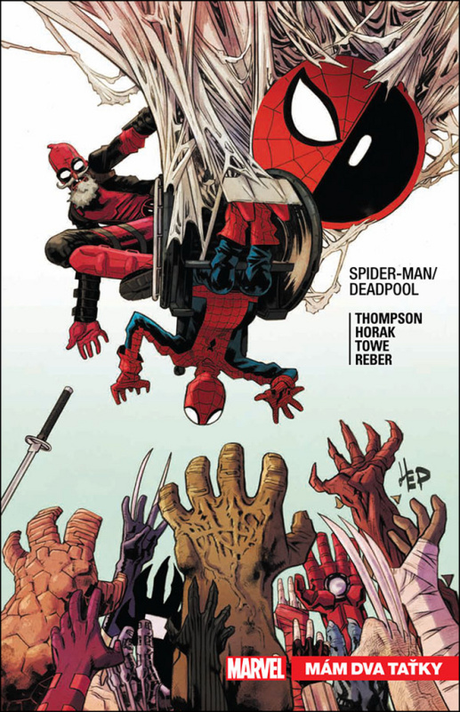 Spider-Man / Deadpool 7: Mám dva taťky - Robbie Thompson