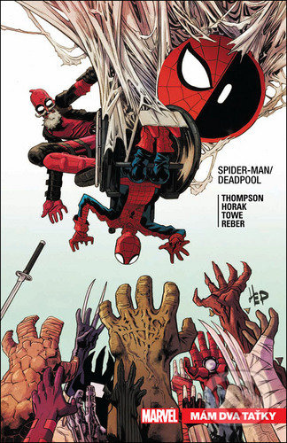Spider-Man / Deadpool 7: Mám dva taťky - Robbie Thompson