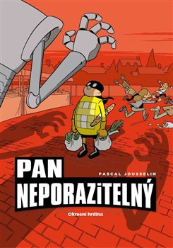 Pan Neporazitelný: Okresní hrdina - Pascal Jousselin