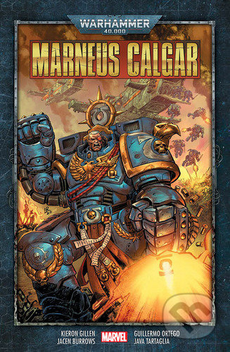 Warhammer 40000 - Marneus Calgar - Kieron Gillen
