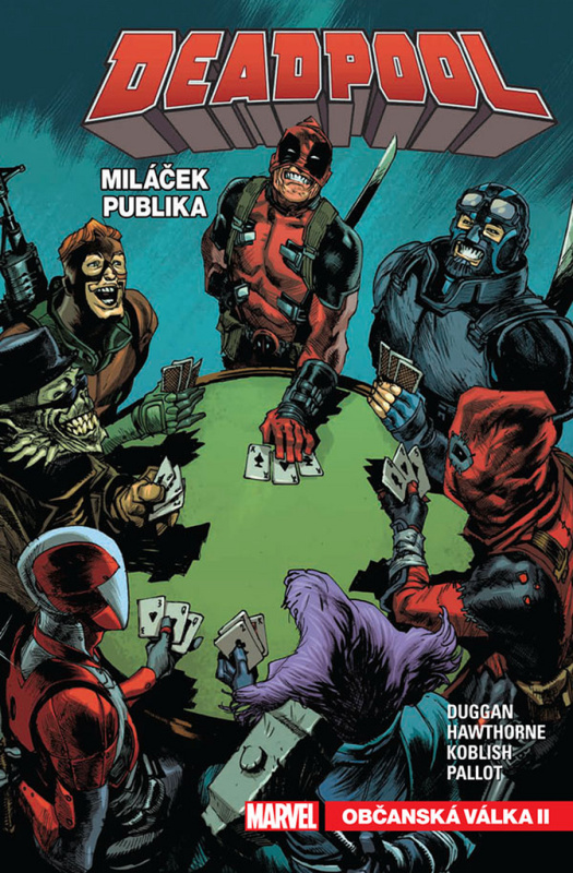 Deadpool, miláček publika 4: Občanská válka II - Gerry Duggan, Mike Hawthorne