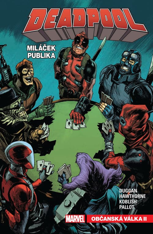 Deadpool, miláček publika 4: Občanská válka II - Gerry Duggan, Mike Hawthorne