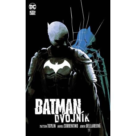 Batman: Dvojník (Black Label) - Mattson Tomlin, Andrea Sorrentino, Jordie Bellaireová