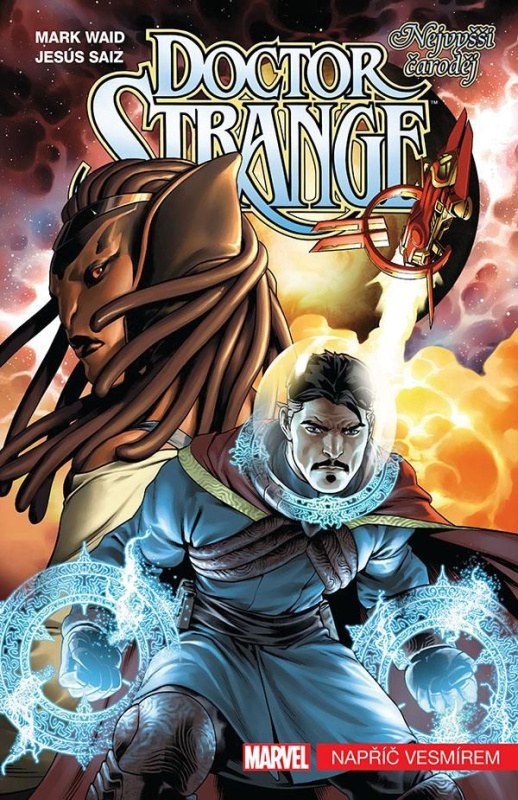 Doctor Strange - Nejvyšší čaroděj 1: Napříč vesmírem - Mark Waid