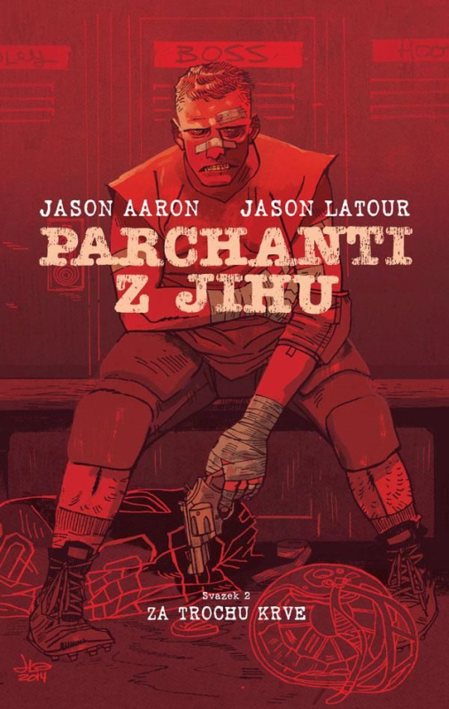 Parchanti z Jihu 2: Za trochu krve - Jason Aaron