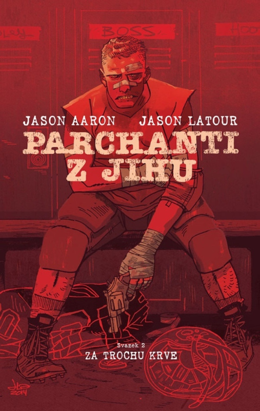 Parchanti z Jihu 2: Za trochu krve - Jason Aaron