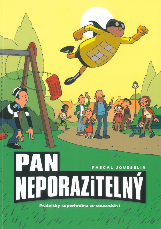 Pan Neporazitelný 2: Přátelský superhrdina ze sousedství - Pascal Jousselin