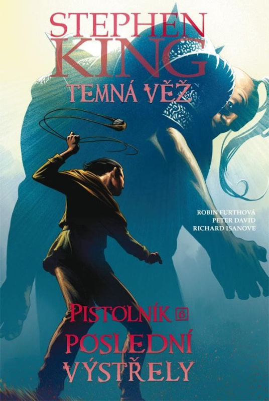 Temná věž - Pistolník 6: Poslední výstřely - Peter David, Robin Furthová