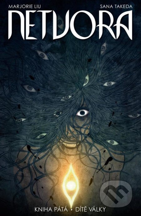 Netvora 5: Dítě války - Marjorie Liu