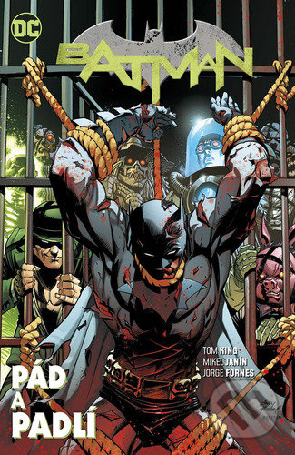 Batman 11: Pád a padlí - Tom King