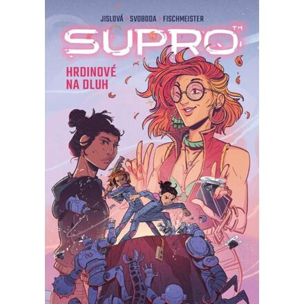 Supro: Hrdinové na dluh - Štěpánka Jislová