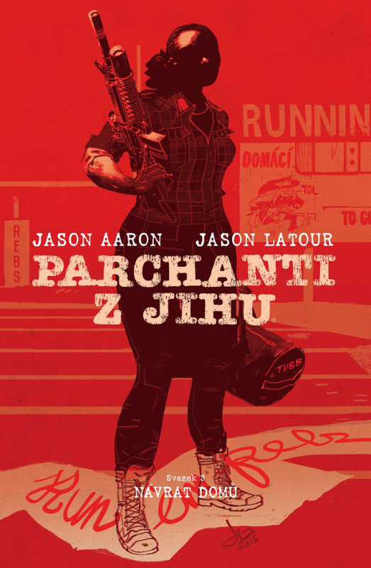 Parchanti z Jihu 3: Návrat domů - Jason Aaron