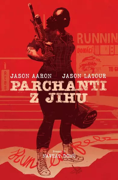 Parchanti z Jihu 3: Návrat domů - Jason Aaron