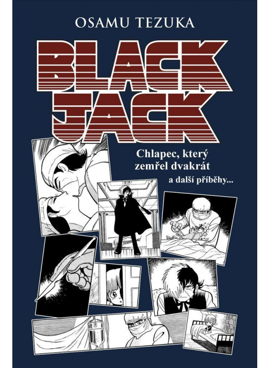 Black Jack: Chlapec, který zemřel dvakrát a další příběhy - Osamu Tezuka