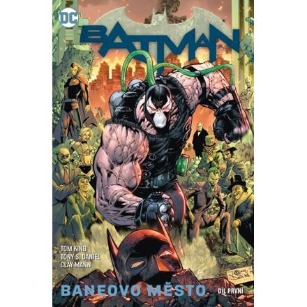 Batman 12: Baneovo město, díl první - Tom King
