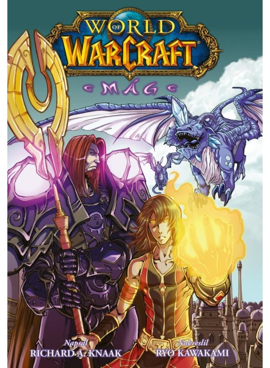 World of Warcraft: Mág - Richard A. Knaak