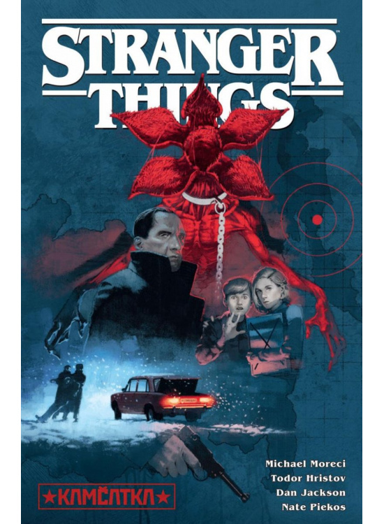 Stranger Things: Kamčatka - Michael Moreci