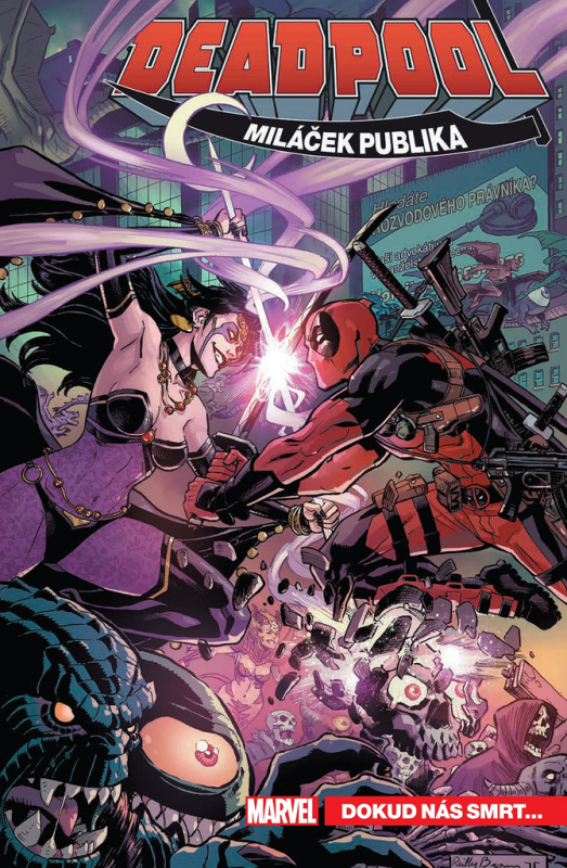 Deadpool, miláček publika 6: Dokud nás smrt... - Gerry Duggan