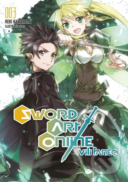 Sword Art Online 3 - Vílí tanec 1 - Reki Kawahara