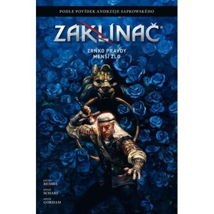 Zaklínač: Zrnko pravdy / Menší zlo - Jacek Rembiś, Andrzej Sapkowski