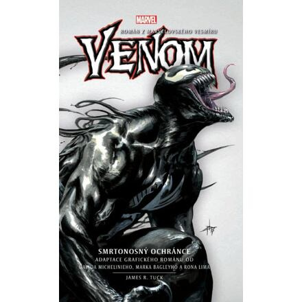 Venom: Smrtonosný ochránce - James R. Tuck