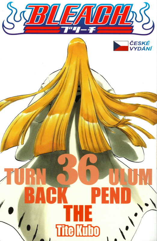 Bleach 36: Turn Back The Pendulum - Tite Kubo