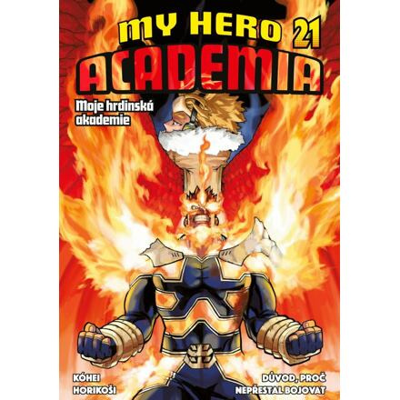 My Hero Academia - Moje hrdinská akademie 21: Důvod, proč nepřestal bojovat - Kóhei Horikoši