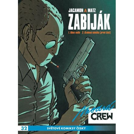 Modrá CREW 32: Zabiják 1 - Luc Jacamon, Matz